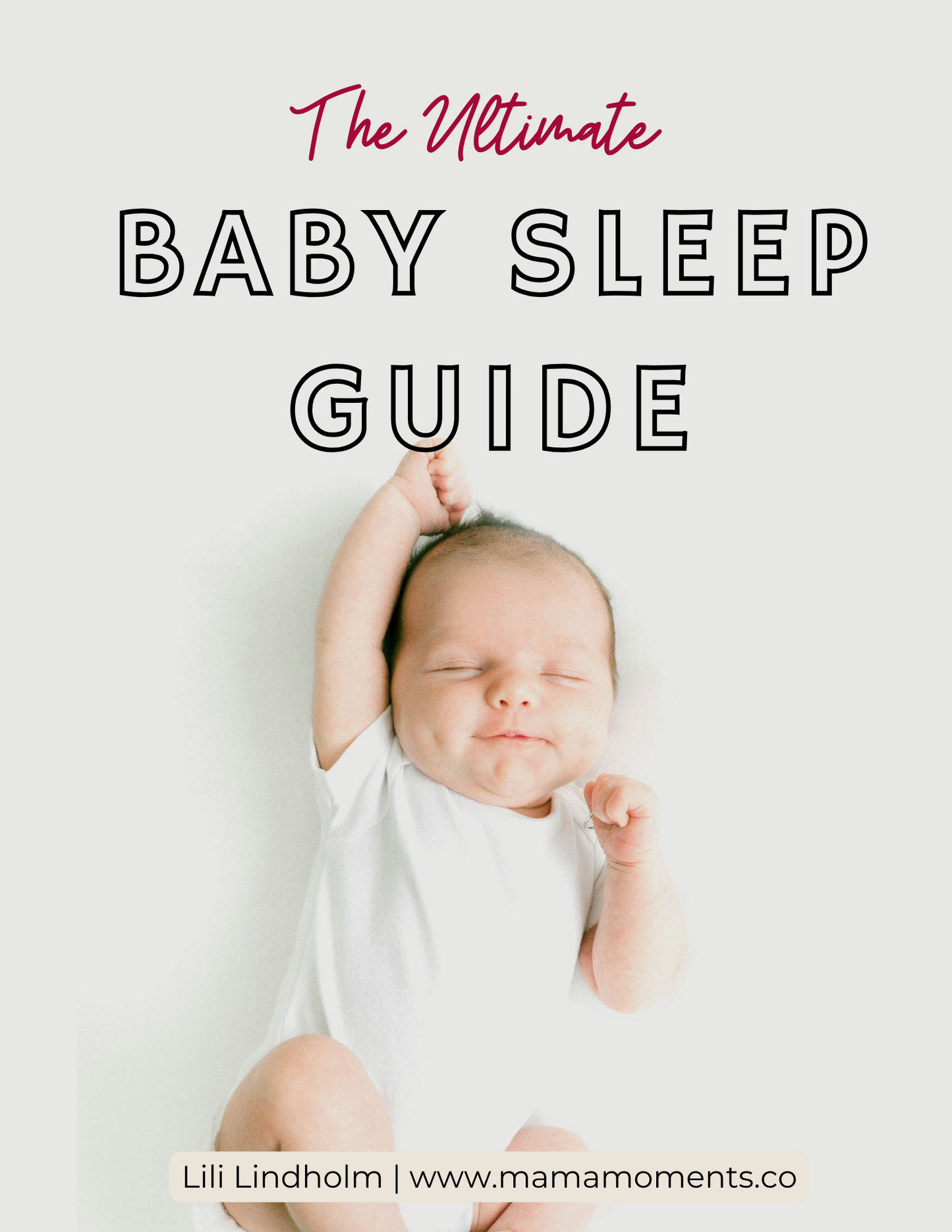 The Ultimate Baby Sleep Guide